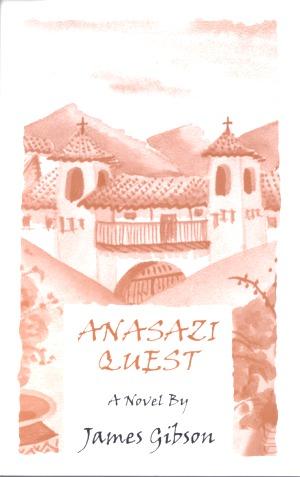 Anasazi Quest by Jim Gibson