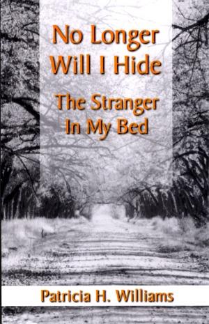 No Longer Will I hide the Stranger in My Bed