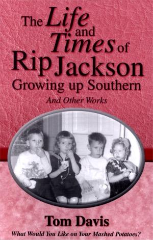 Life and Times of Rip Jackson